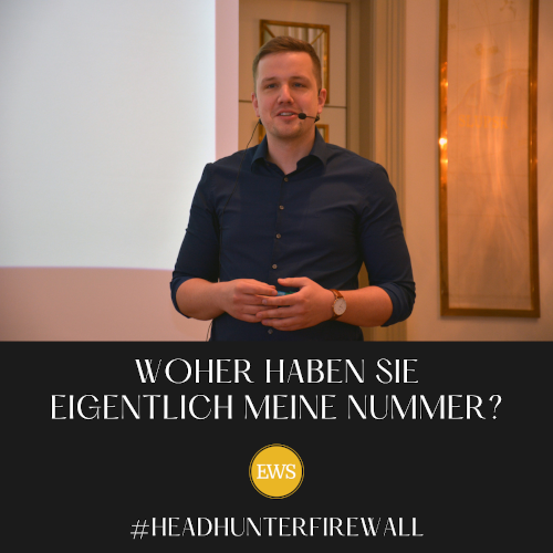 Woher haben Sie eigentlich meine Nummer? Ewald W. Schneider®